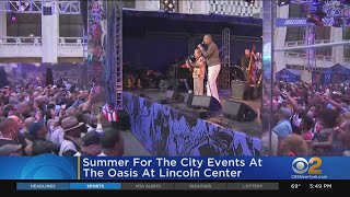 "Summer for the City" events begin at the Oasis at Lincoln Center
