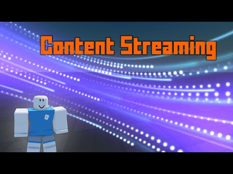 Content Streaming - Roblox Scripting Tutorial