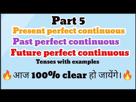 part 5 Tenses in english grammar 💯 easiest way to learn! | perfect continuous tenses | have/has been