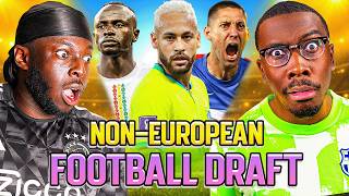 BUILDING the GREATEST NON-EUROPEAN XI 🔥
