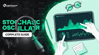 Stochastic Oscillator: Complete Guide