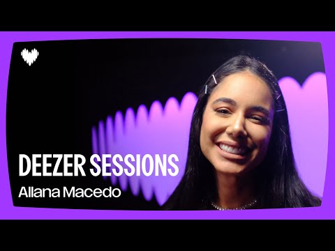Choremos - Allana Macedo | Deezer Sessions, São Paulo