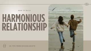 20 Secrets to Harmonious Relationships from Psychologists #realtionshipquotes #lovequotes #quotes