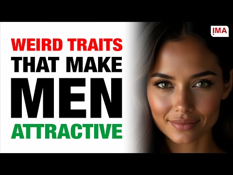 9 Weird Traits That Make Men Attractive (Science-Backed & Surprising)