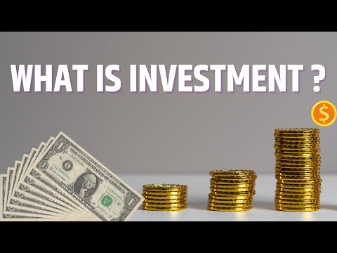 What is Investment?
