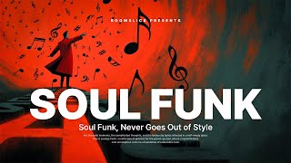 The Funk Locomotive: Riding the Rails of Soul & Funky Groove I Soul Funk Playlist