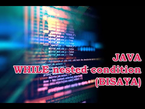 While Loop nestedConditions  (bisaya)