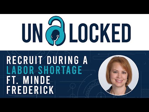 Recruit During a Labor Shortage Using Video (ft. Minde Frederick)