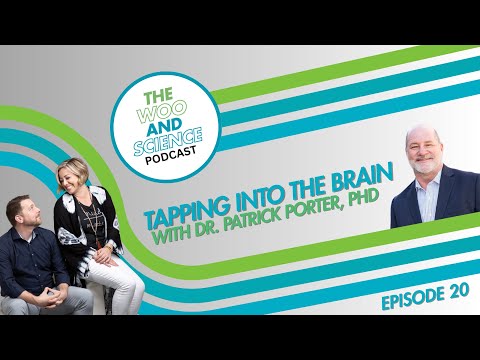 Tapping into the Brain: The Woo and Science Podcast Episode 20