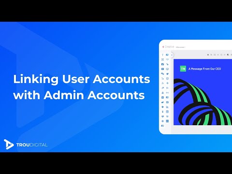 Linking User Accounts With Admin Accounts | TrouDigital