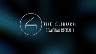 2025 Van Cliburn International Piano Competition - Semifinal Concert 1– Recital