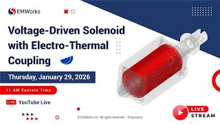 Why DC Solenoids Underperform in Practice - EMWorks Webinars