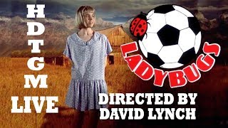 HDTGM: Ladybugs Trailer Directed by David Lynch