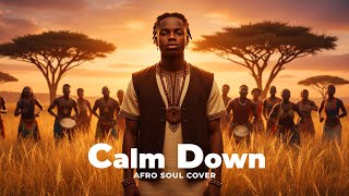 Rema – Calm Down | Afro Soul Cover ( Mansur )