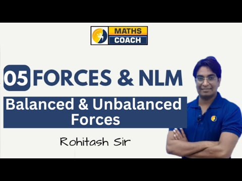 lecture # 5 Balanced & Unbalanced Force | Forces & NLM | #physics #jee #neet #airforce #11class