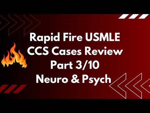 Rapid Fire USMLE CCS Cases Review Neuro and Psych Part 3/10
