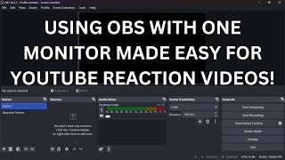 OBS Hack For One Monitor Reaction Videos That Will Make Your Life Easier