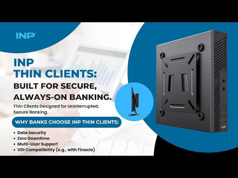 💼 BFSI Needs Secure, Always-On IT – Why INP Thin Clients Are the Smart Choice