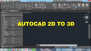 HOW TO SWITCH FROM AUTOCAD 2D TO 3D
