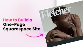 How to Build a One-Page Squarespace Website (Step-by-Step Tutorial)