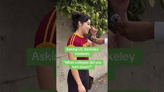 Asking UC Berkeley Students: Which Colleges Did You Turn Down?