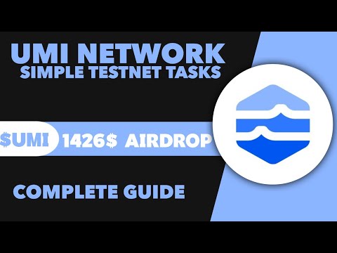Umi Network Testnet Airdrop Complete Guide - Umi Testnet Airdrop Guide 2025