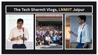The Tech Sharmit Vlogs | Speaking at LNMIIT – Generative AI & Insights