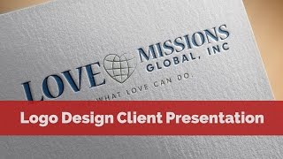 Non-Profit Logo Design Concept Presentation | Love Missions