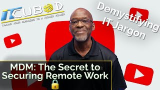 Mobile Device Management (MDM) Explained: How to Secure Every Laptop and Phone in Your Business