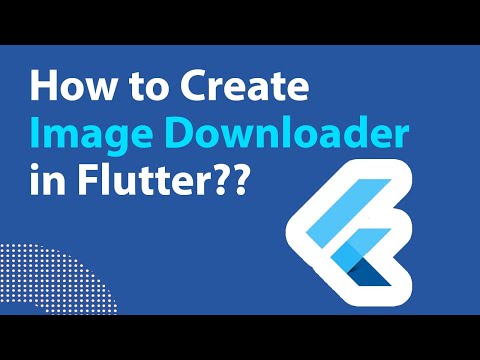How to Create Image Downloader in flutter, Flutter tutorial for beginners