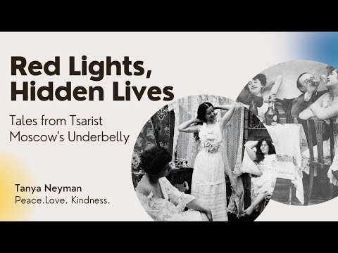 Unveiling Prostitution: Red-Light District of Tsarist Moscow