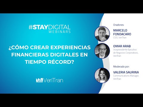 #StayDigital Webinars | ¿CÓMO CREAR EXPERIENCIAS FINANCIERAS DIGITALES EN TIEMPO RÉCORD?