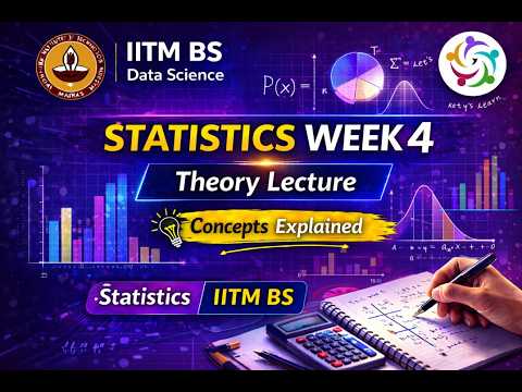 Statistics Week 4 – Theory Lecture | IITM BS Data Science