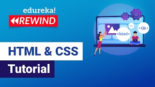 HTML and CSS Tutorial | HTML and CSS | HTML CSS Tutorial for Beginners | Edureka | Web Dev Rewind  1