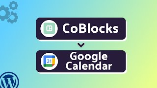 Integrating CoBlocks with Google Calendar | Step-by-Step Tutorial | Bit Integrations
