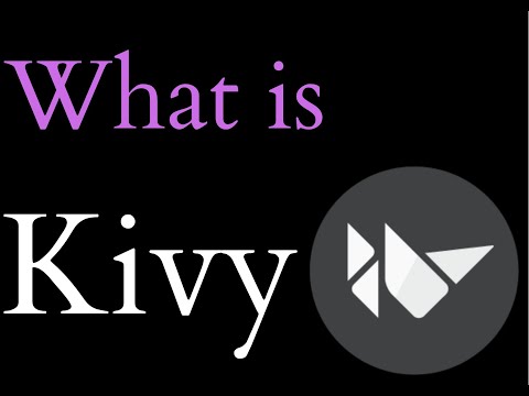What is Kivy | Kivy library | Python