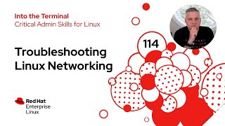 Troubleshooting Linux Networking | Into the Terminal 114