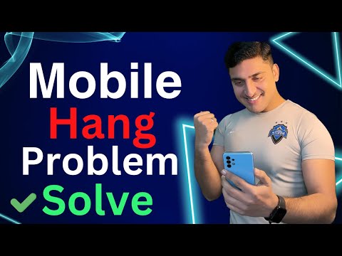 android mobile hanging problem solve100%