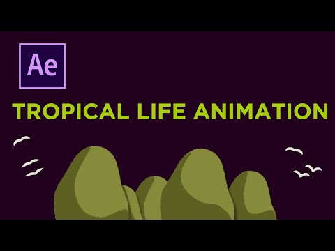 Tropical Life Animation - After Effects Tutorial