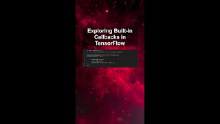Exploring Built-in Callbacks in TensorFlow #ai #artificialintelligence #machinelearning #aiagent