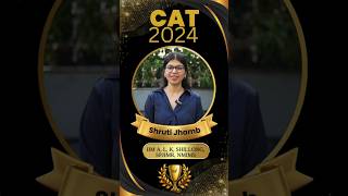 98.64%ile in CAT 2024 to IIM Ahmedabad | Shruti Jhamb’s Journey + Tips #cat2025 #sucessstory