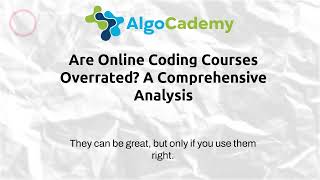Are Online Coding Courses Overrated? A Comprehensive Analysis