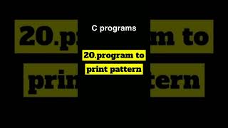 Program to print pattern#c#cprogram  #cshorts #cprogramming #pattern #patternprograms