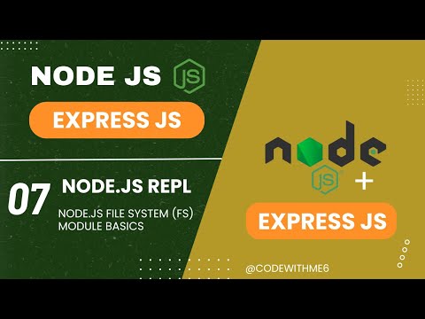 Node.js Tutorial - 07: File System (fs) Module Basics in Node.js