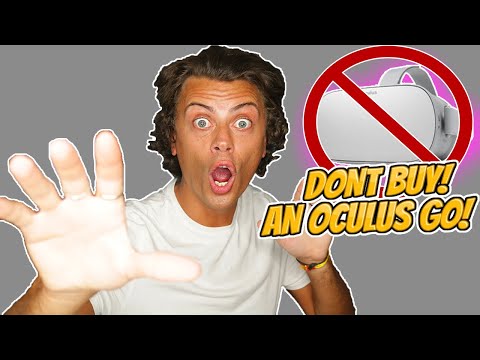 Don't Buy An Oculus GO!!!