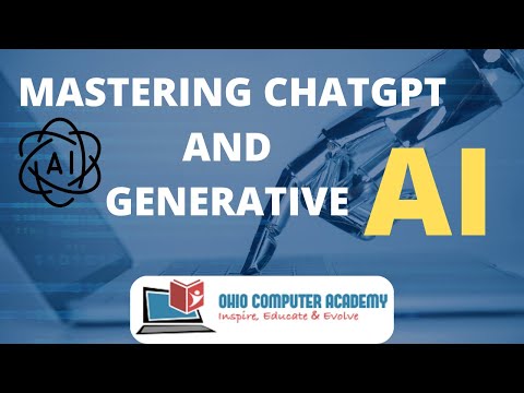 Mastering ChatGPT and Generative AI – Course Introduction