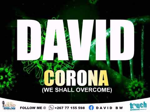 CORONA(we shall overcome).BY KING DAVID BW