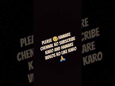 please 🙏 hamare chennal ko subscribe karo and hamaari videos ko like and share karo 🙏