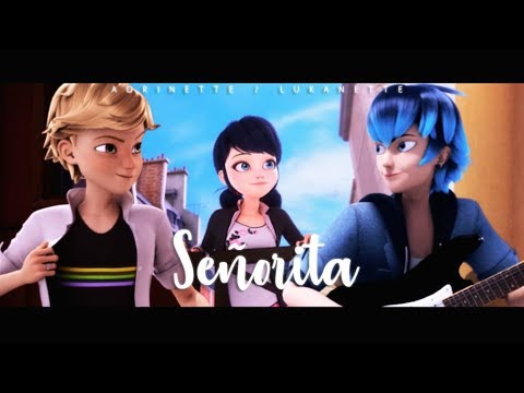 Señorita - Adrien x Marinette x Luka