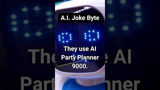 #RobotParties #TechPuns